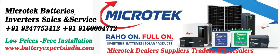 Battery Experts - Microtek Battery Inverter Dealers Suppliers Traders Retailers Wholesalers +91 9160004772 - +91 9247753412.